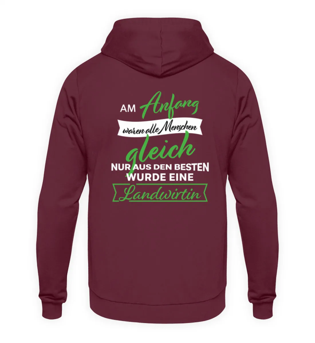 Am Anfang waren alle Menschen gleich nur aus den Besten wurde eine Landwirtin - Unisex Kapuzenpullover Hoodie