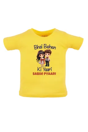 Bhai Behen Ki Yaari Sabse Pyaari KIDS T SHIRT